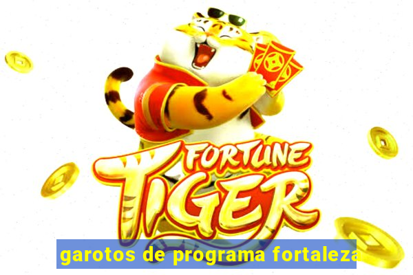 garotos de programa fortaleza