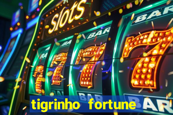 tigrinho fortune dinheiro infinito