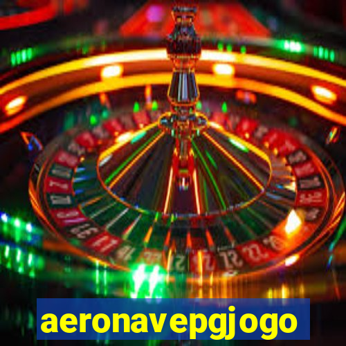 aeronavepgjogo