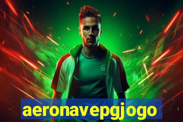 aeronavepgjogo