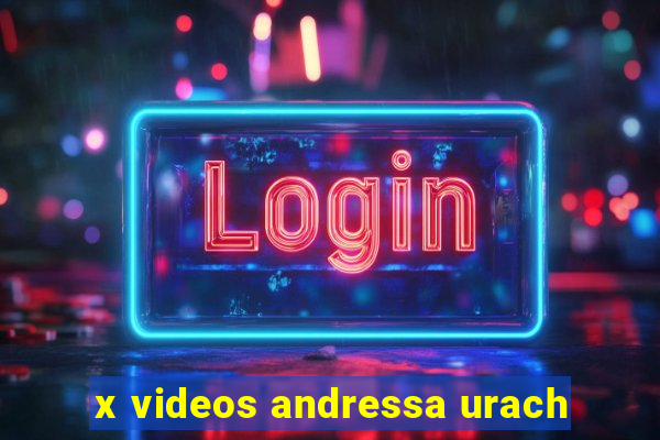 x videos andressa urach