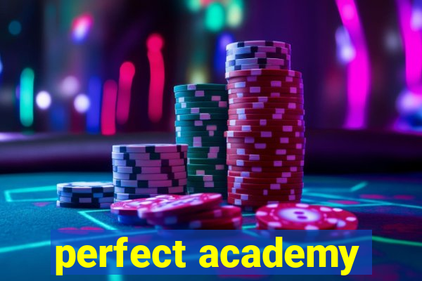 perfect academy