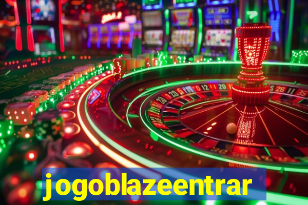 jogoblazeentrar