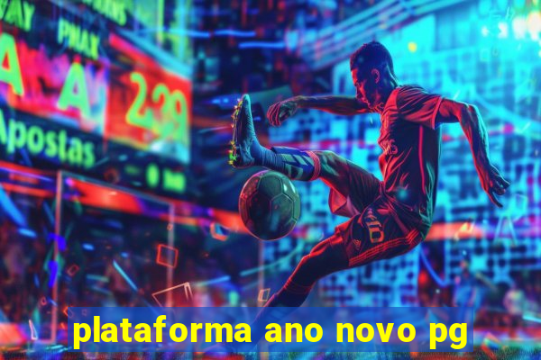 plataforma ano novo pg