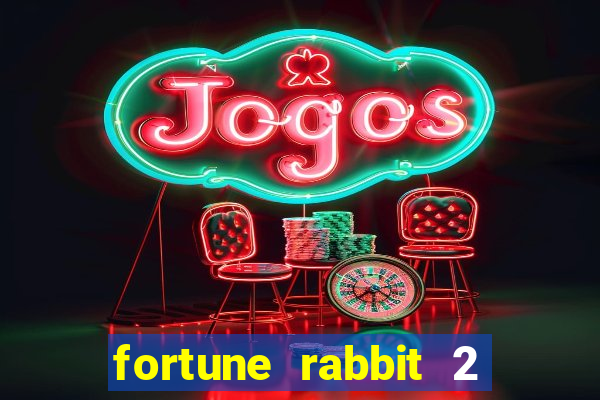 fortune rabbit 2 demo grátis