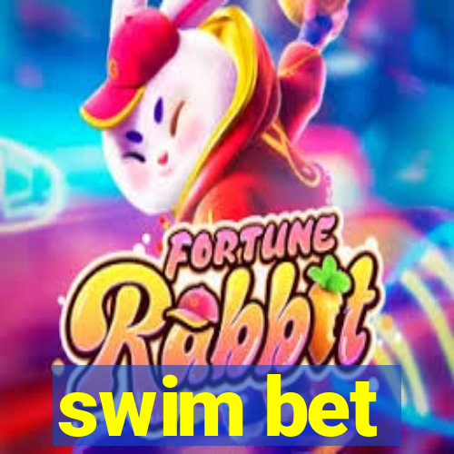 swim bet