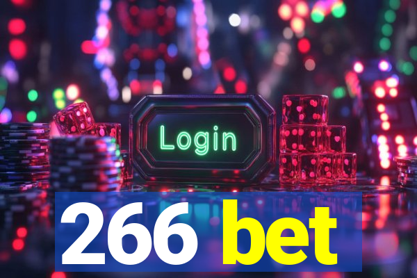 266 bet