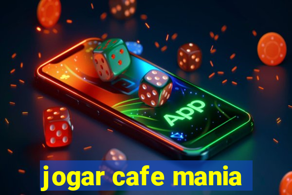 jogar cafe mania