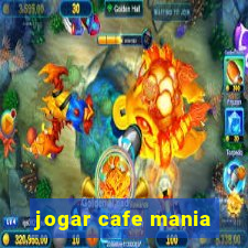 jogar cafe mania