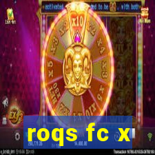 roqs fc x