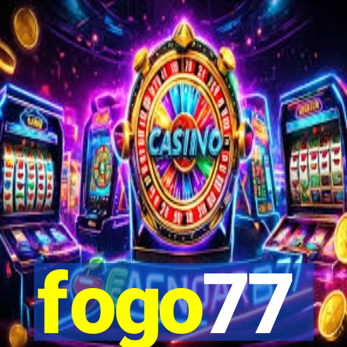 fogo77