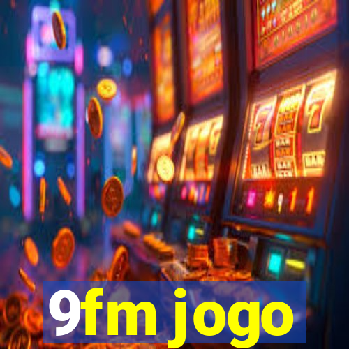 9fm jogo