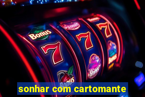 sonhar com cartomante