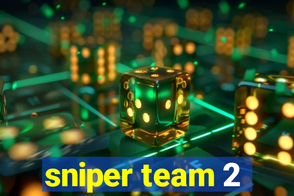 sniper team 2