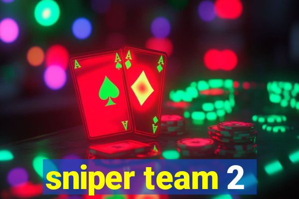 sniper team 2