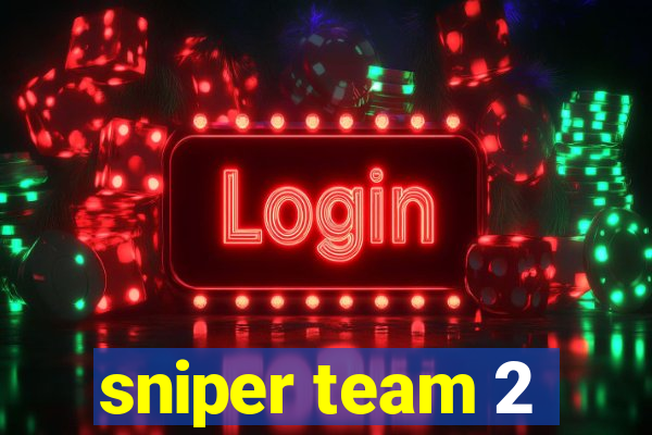 sniper team 2