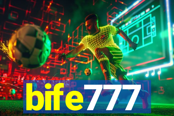 bife777