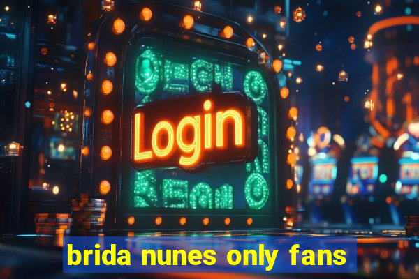 brida nunes only fans