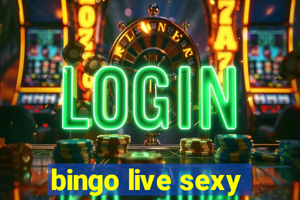 bingo live sexy