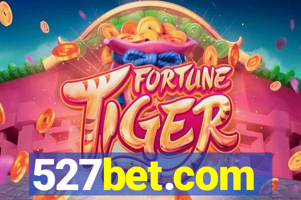 527bet.com