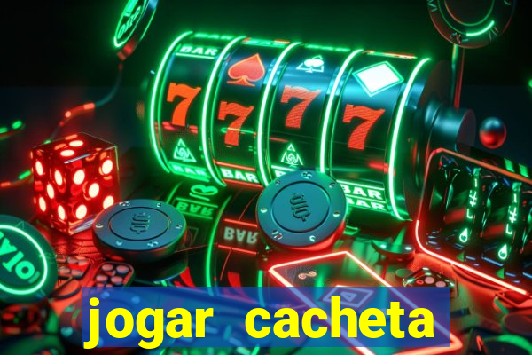 jogar cacheta online valendo dinheiro