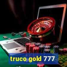 truco gold 777