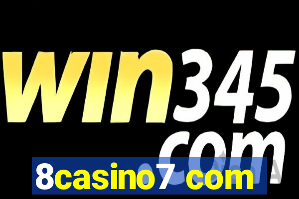 8casino7 com