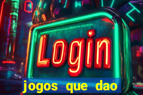 jogos que dao dinheiro sem deposito