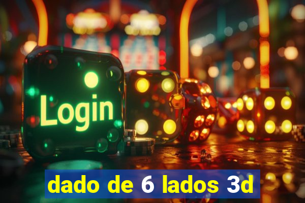 dado de 6 lados 3d