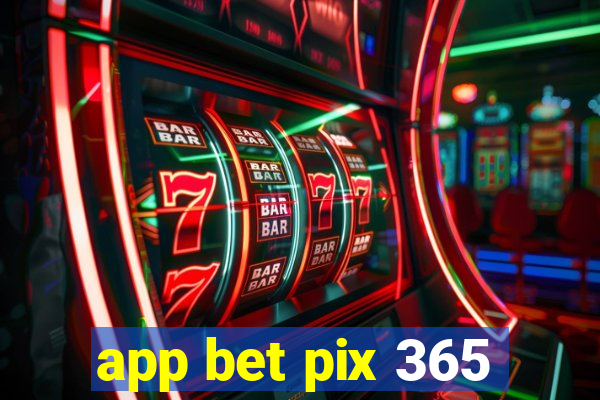 app bet pix 365