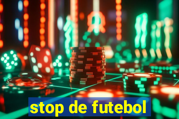 stop de futebol