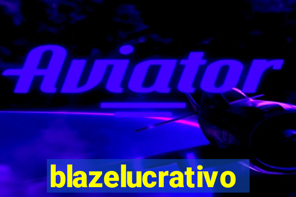 blazelucrativo