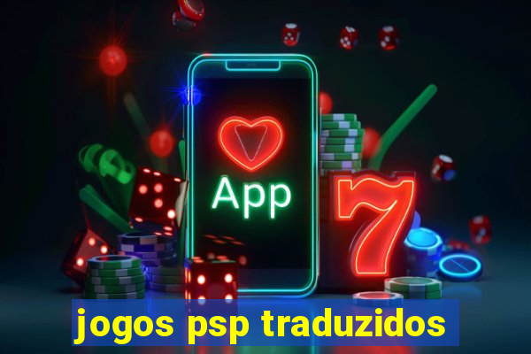 jogos psp traduzidos