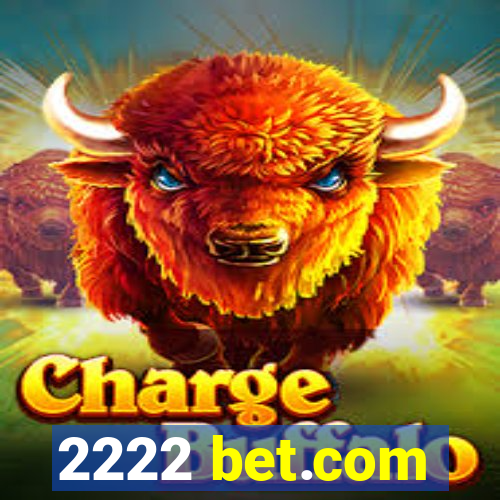 2222 bet.com