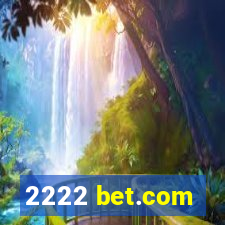 2222 bet.com