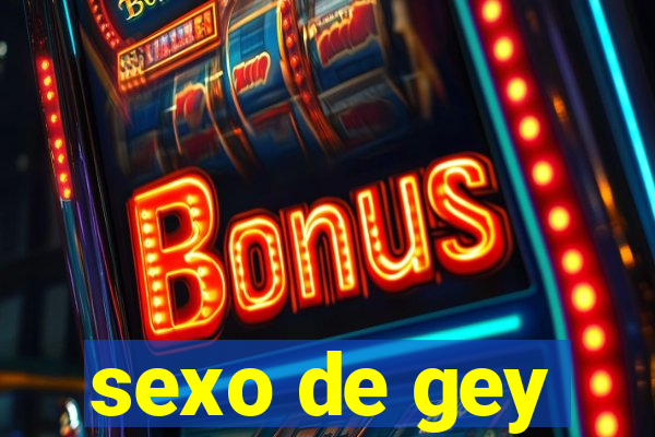 sexo de gey