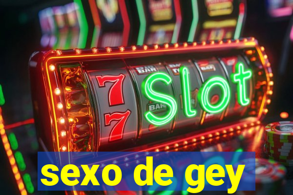 sexo de gey