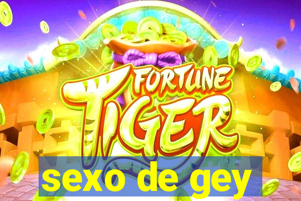 sexo de gey