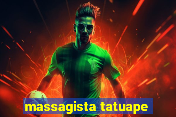 massagista tatuape