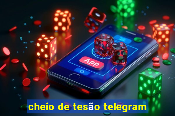 cheio de tesão telegram