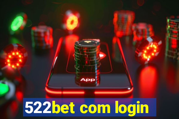 522bet com login