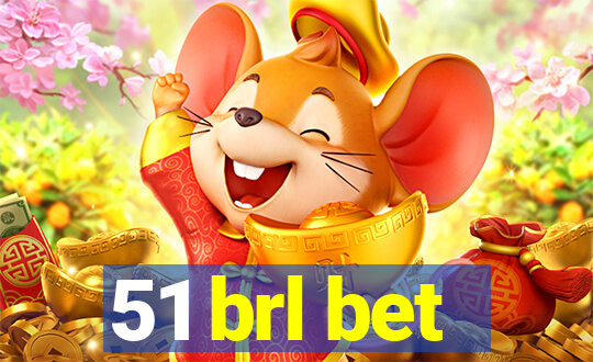 51 brl bet