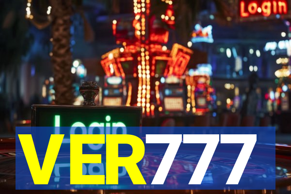 VER777