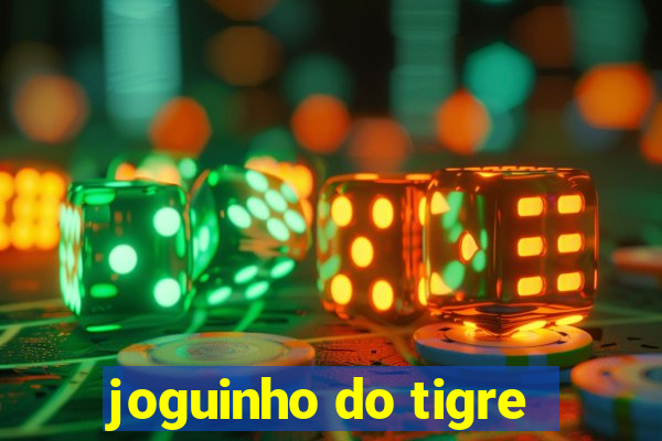 joguinho do tigre