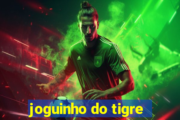 joguinho do tigre