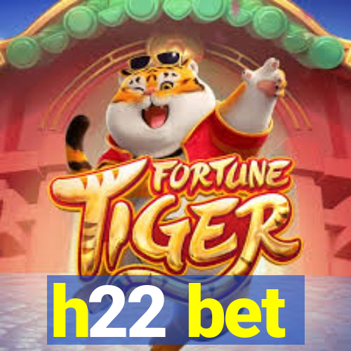 h22 bet