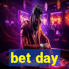 bet day