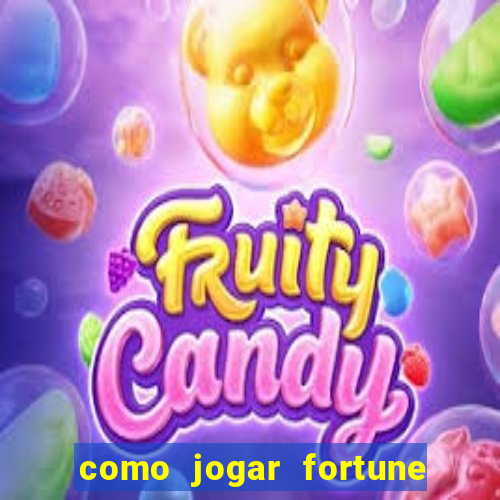 como jogar fortune tiger sem depositar