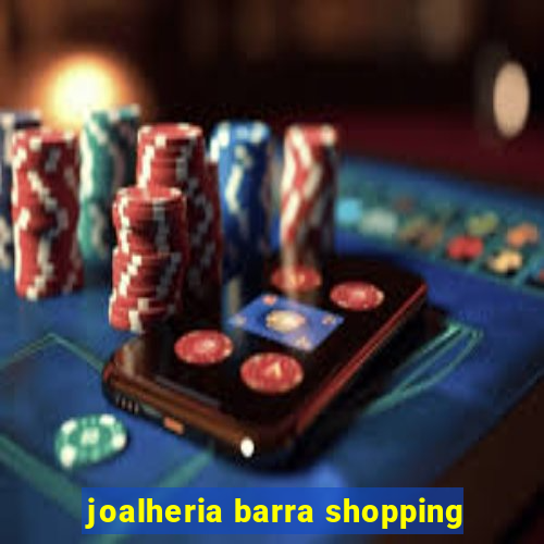 joalheria barra shopping