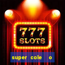 super cole  o 7784 jogos para pc download